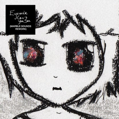 Beluister de Marble Sounds-rework van Can’t You See (Eyemèr)