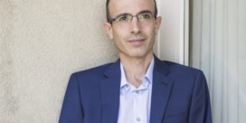 Yuval Noah Harari: ‘Het is beter om vragen te hebben waarop we het antwoord niet weten dan antwoorden die mensen niet in vraag mogen stellen’
